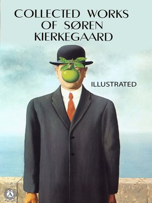 cover image of Collected works of Soren Kierkegaard. Illustrated